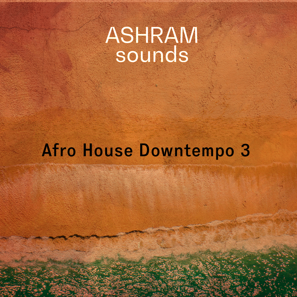ASHRAM - Afro House Downtempo 3